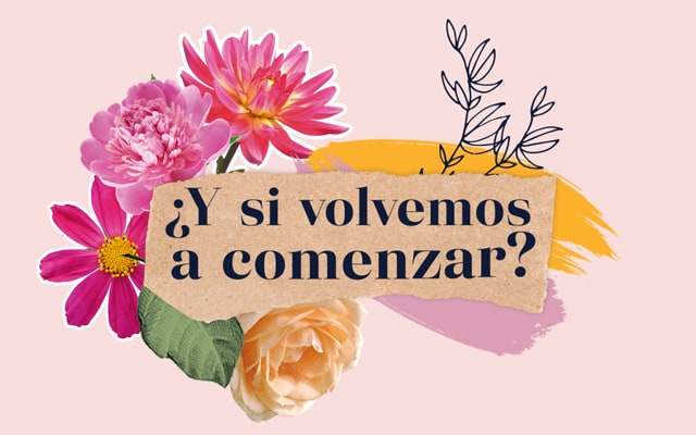 motion graphics animacdo con flores y el texto ¿Y si volvemos a comenzar?